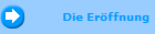 Die Erffnung