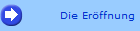 Die Erffnung